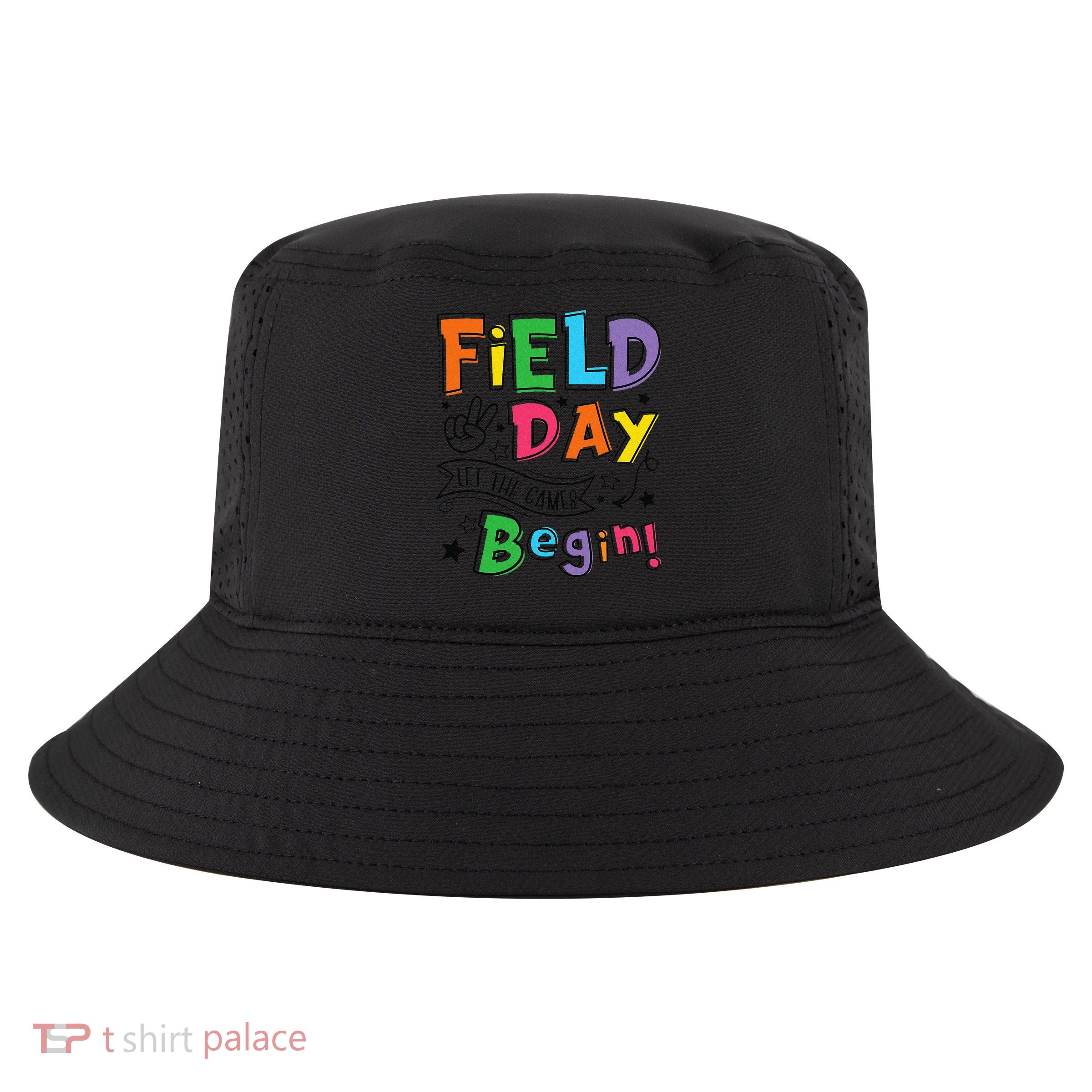 Field Day 2025 Let The Games Begin Teachers Field Day Cool Comfort Performance Bucket Hat