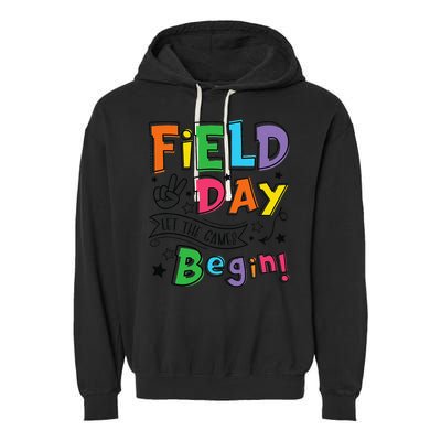 Field Day 2025 Let The Games Begin Teachers Field Day Garment-Dyed Fleece Hoodie