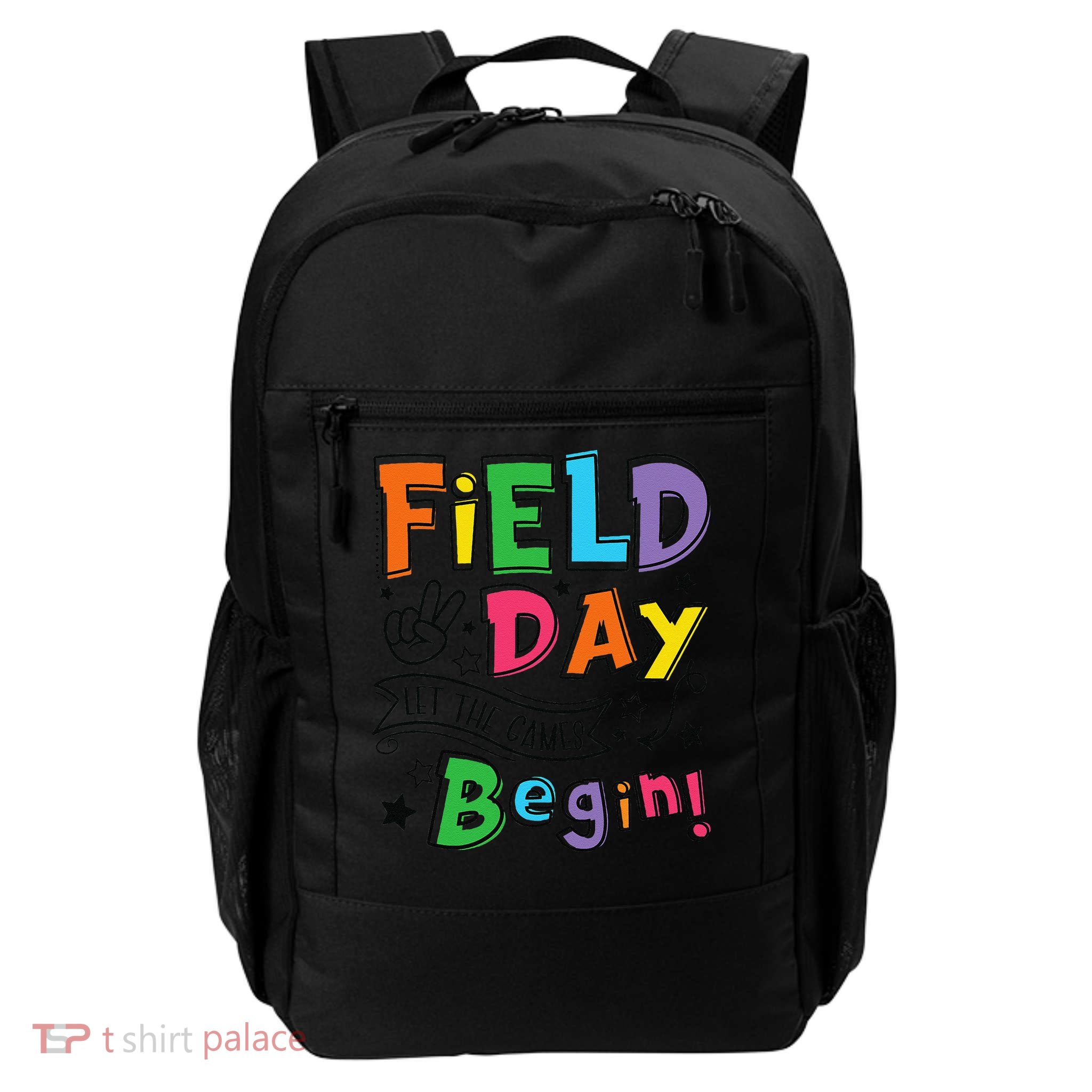 Field Day 2025 Let The Games Begin Teachers Field Day Backpack
