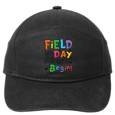 Field Day 2025 Let The Games Begin Teachers Field Day 7-Panel Snapback Hat