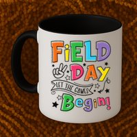 Field Day 2025 Let The Games Begin Teachers Field Day Mug