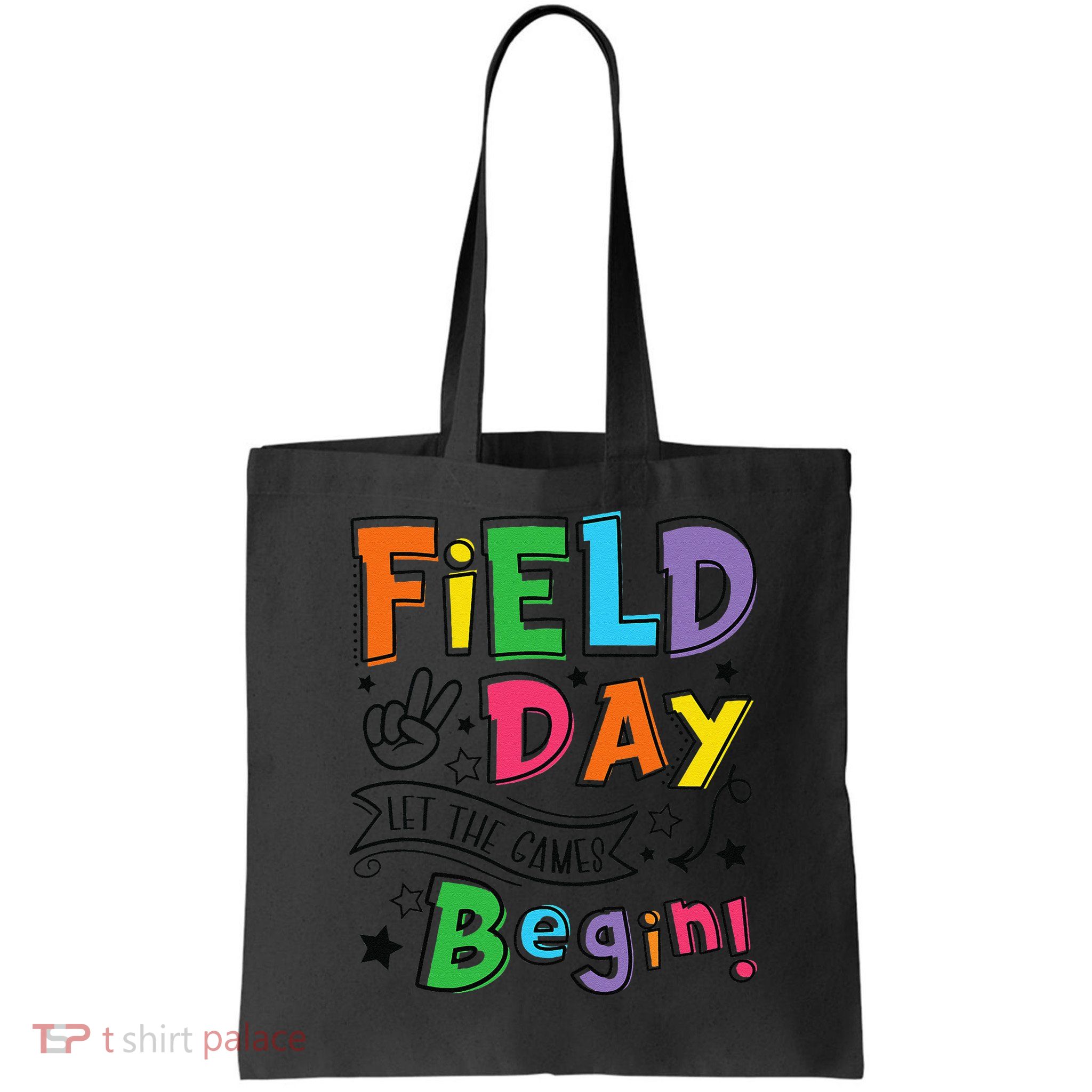 Field Day 2025 Let The Games Begin Teachers Field Day Bag