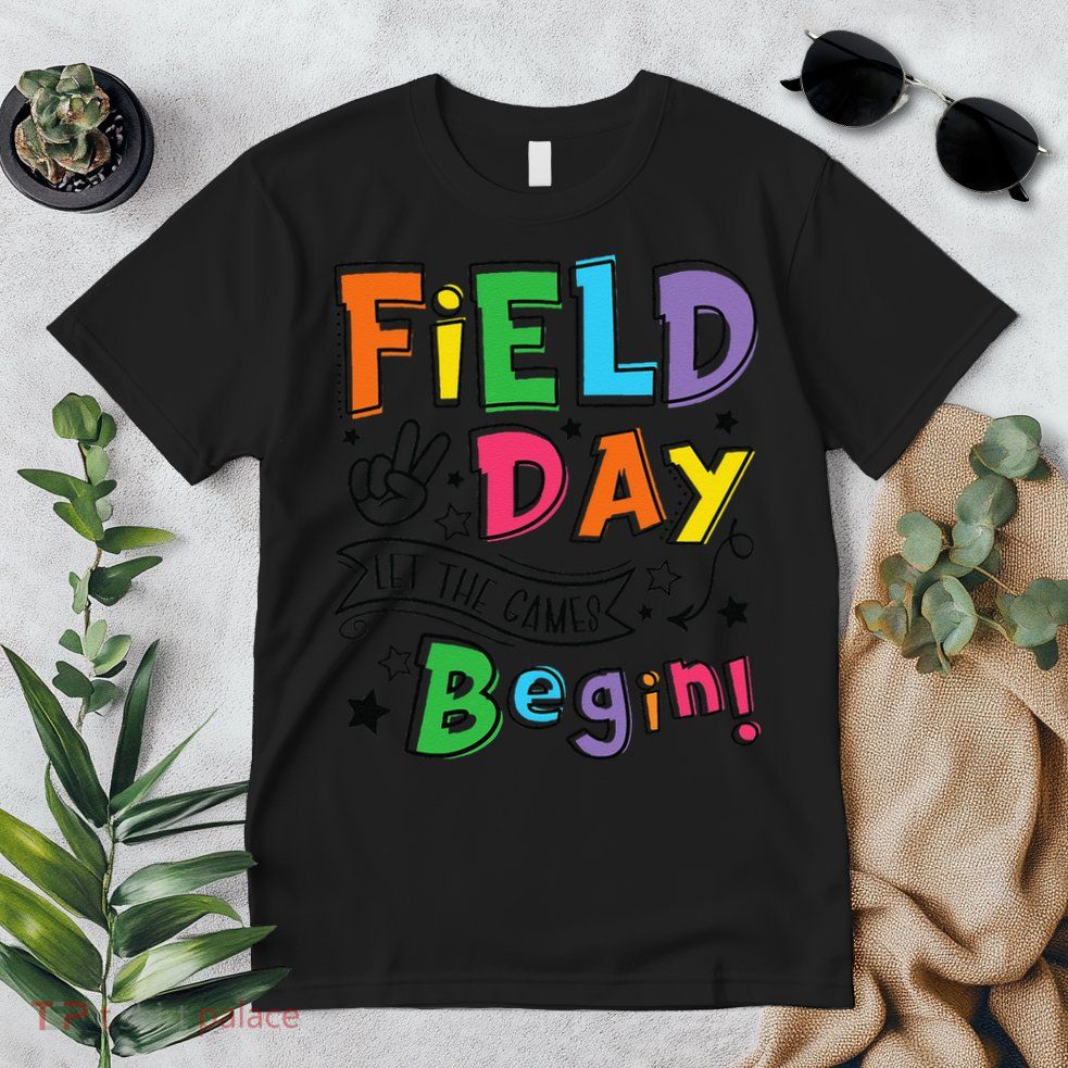 Field Day 2025 Let The Games Begin Teachers Field Day Premium T-Shirt