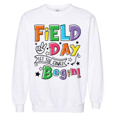 Field Day 2025 Let The Games Begin Teachers Field Day Garment-Dyed Sweatshirt
