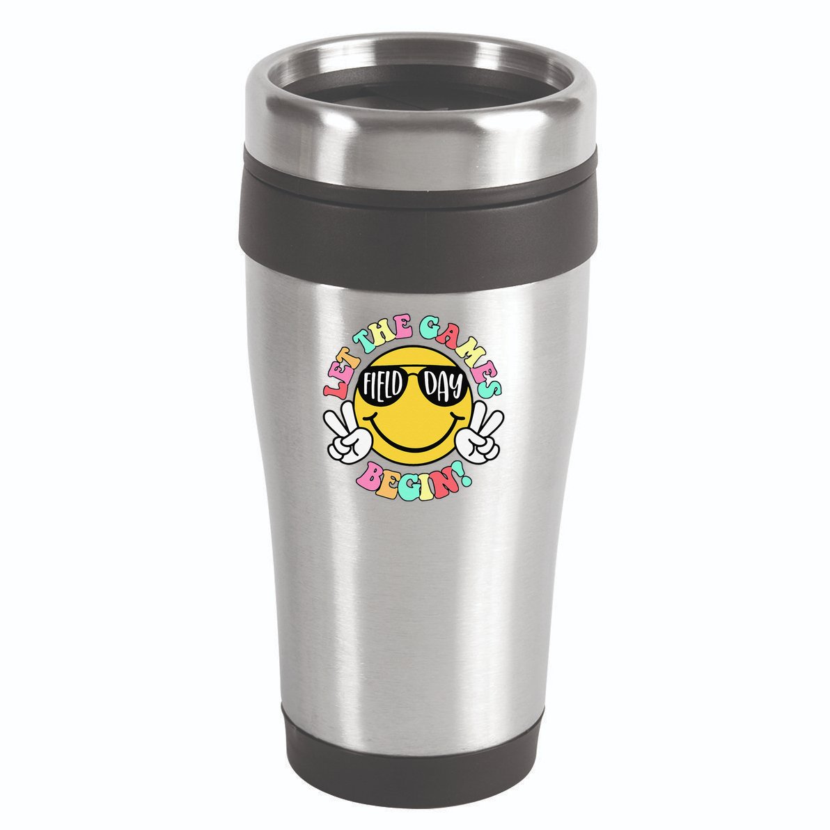 Field Day 2025 Let The Games Begin Teachers Field Day 16oz Travel Tumbler