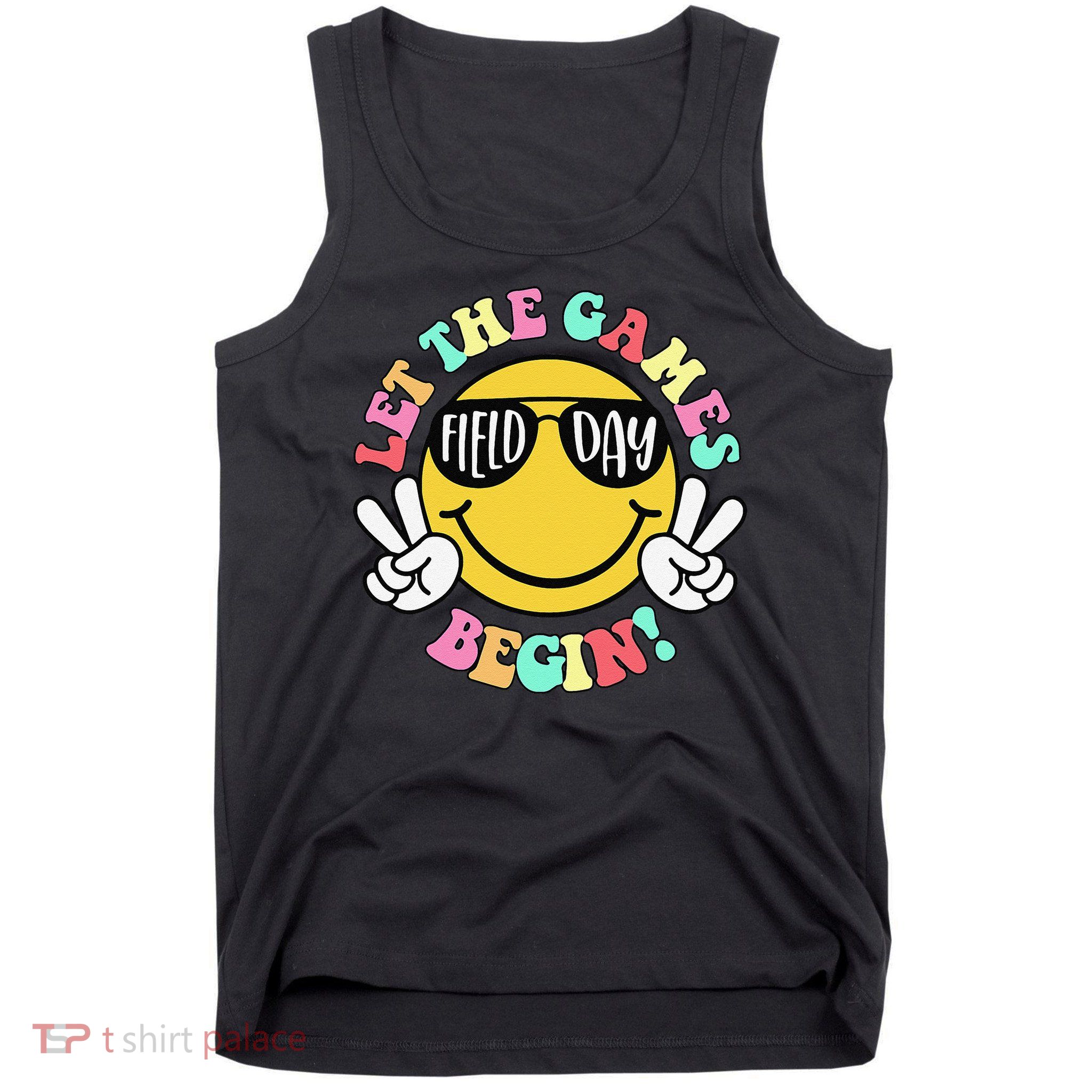 Field Day 2025 Let The Games Begin Teachers Field Day Tank Top