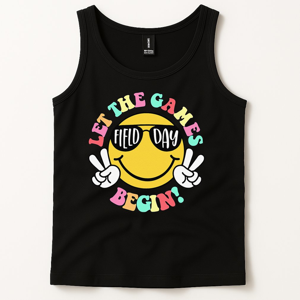 Field Day 2025 Let The Games Begin Teachers Field Day Tank Top