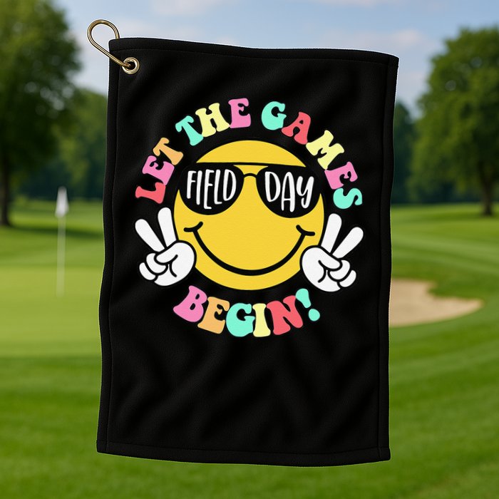 Field Day 2025 Let The Games Begin Teachers Field Day Golf Towel