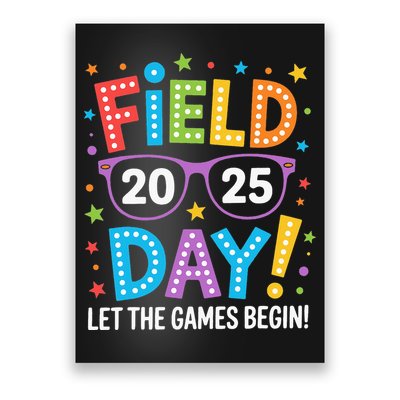 Field Day 2025 Let The Games Begin Teacher Poster