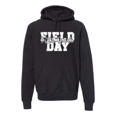 Field Day 2024 Fifth Grade School Teacher Premium Hoodie