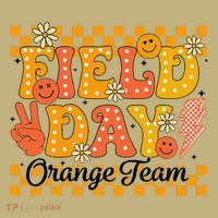 Field Day 2025 Orange Team Color Field Trip Team T-Shirt