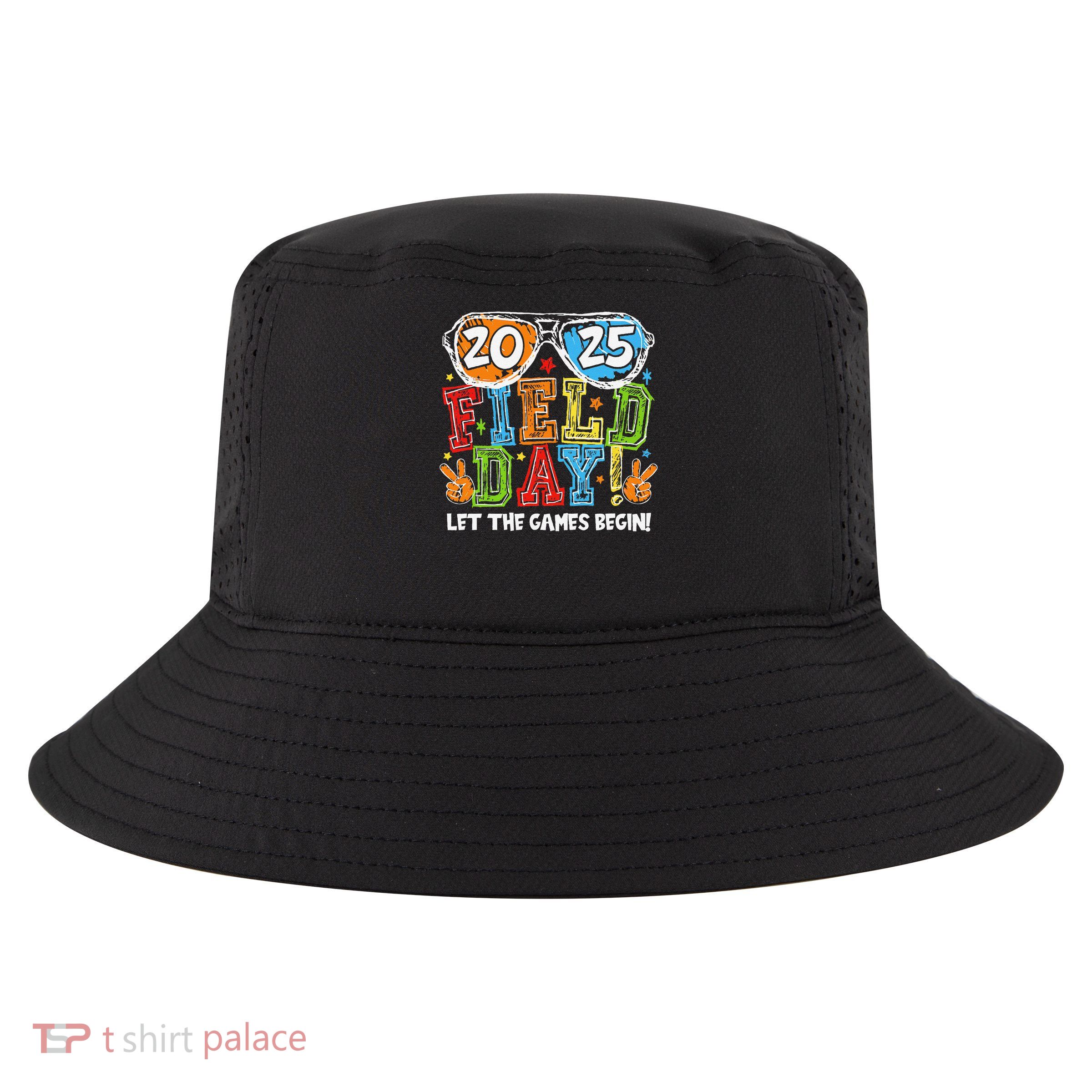 Field Day 2025 Let The Games Begin Teachers Field Day Cool Comfort Performance Bucket Hat
