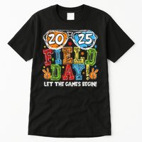 Field Day 2025 Let The Games Begin Teachers Field Day Tall T-Shirt