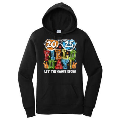 Field Day 2025 Let The Games Begin Teachers Field Day Women's Pullover Hoodie