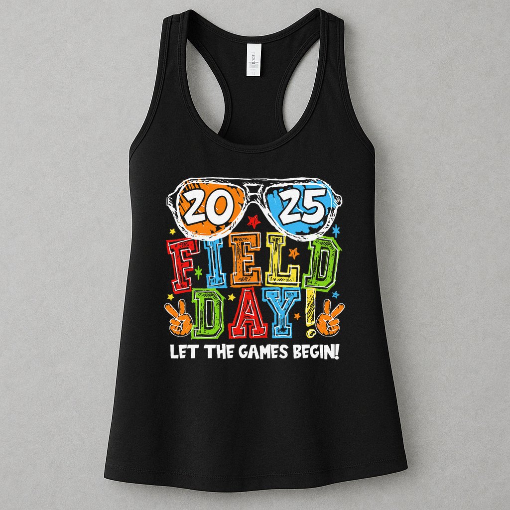 Field Day 2025 Let The Games Begin Teachers Field Day Womens Tank Top