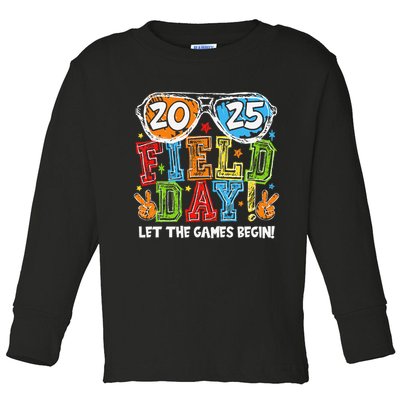 Field Day 2025 Let The Games Begin Teachers Field Day Toddler Long Sleeve Shirt