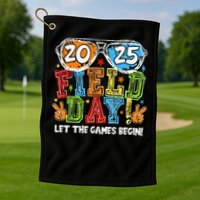 Field Day 2025 Let The Games Begin Teachers Field Day Golf Towel