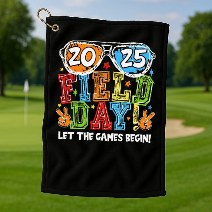 Field Day 2025 Let The Games Begin Teachers Field Day Golf Towel