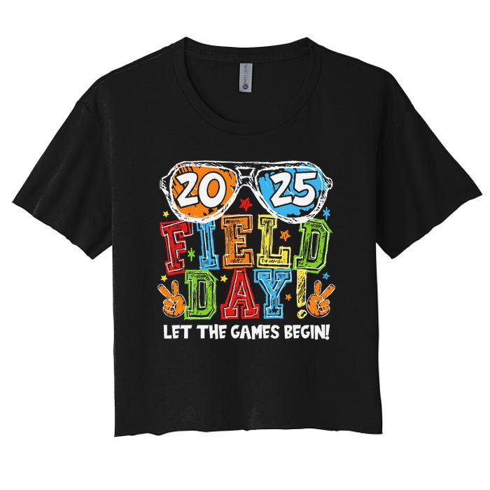 Field Day 2025 Let The Games Begin Teachers Field Day Women's Crop Top Tee