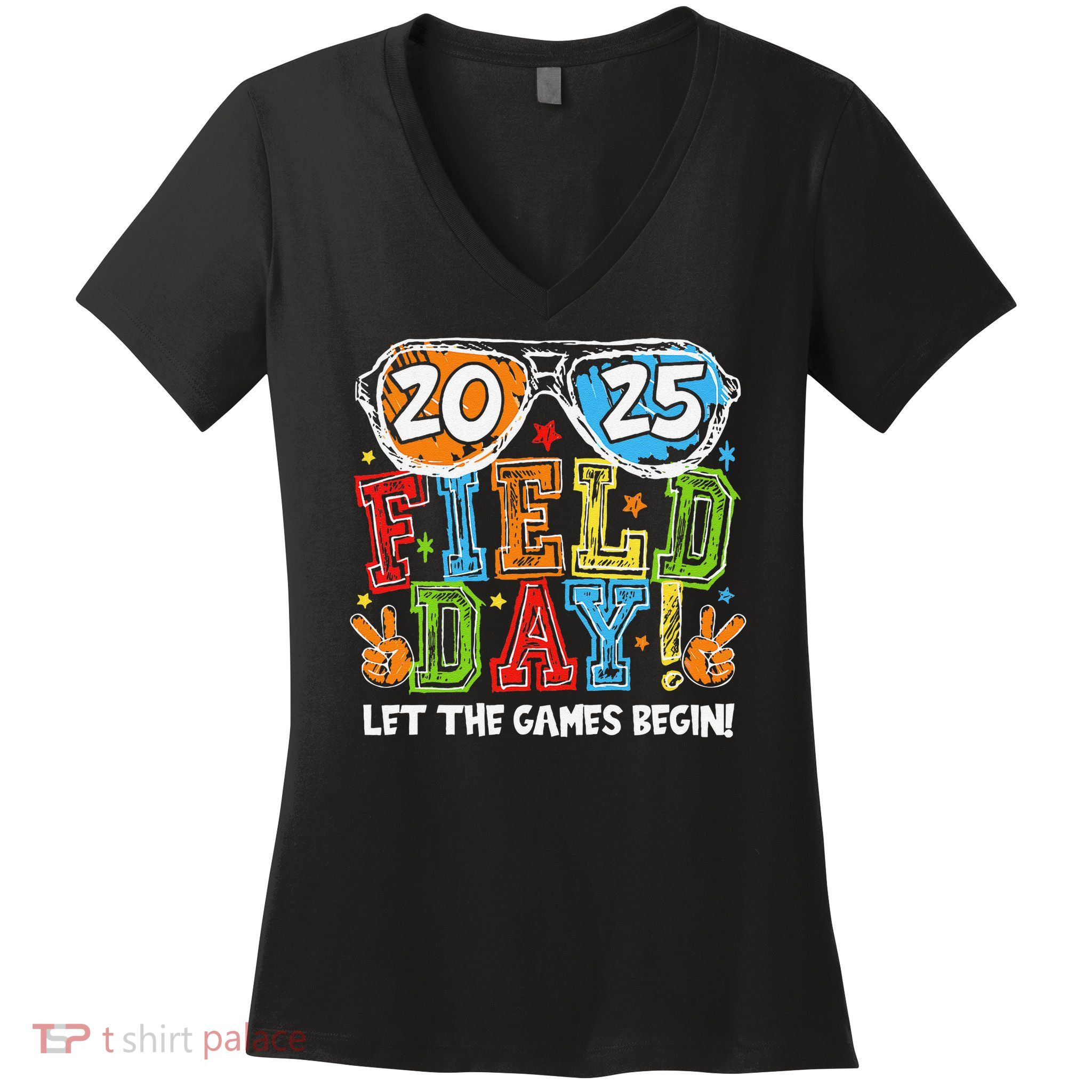 Field Day 2025 Let The Games Begin Teachers Field Day Women's V-Neck T-Shirt