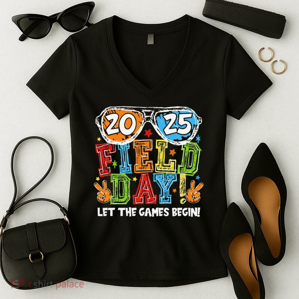 Field Day 2025 Let The Games Begin Teachers Field Day Women's V-Neck T-Shirt