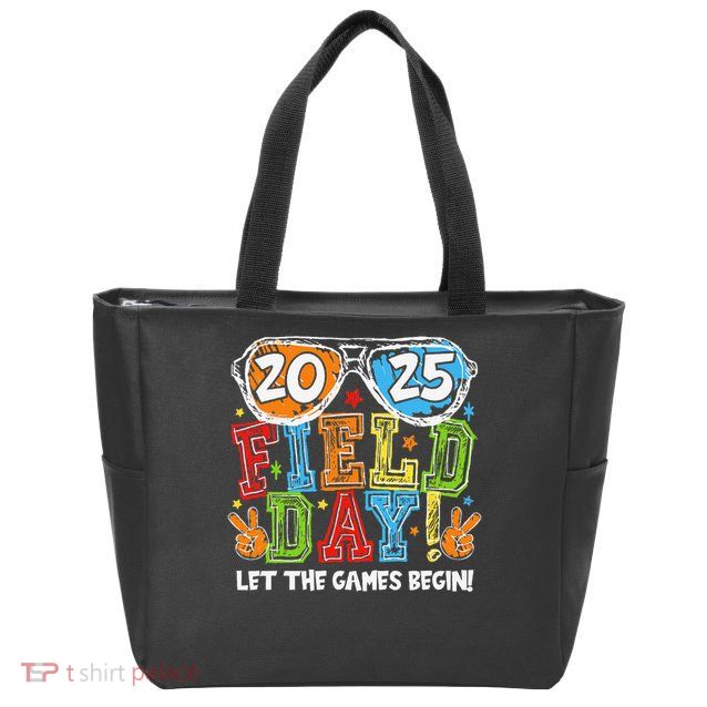 Field Day 2025 Let The Games Begin Teachers Field Day Zip Tote Bag