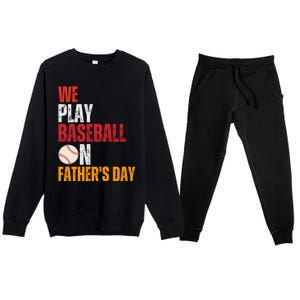 FatherS Day 2024 First Daddy Day Baseball Dad Gift Premium Crewneck Sweatsuit Set