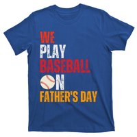 FatherS Day 2024 First Daddy Day Baseball Dad Gift T-Shirt