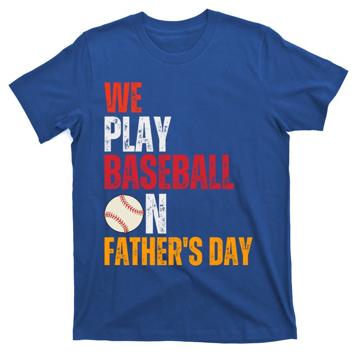 FatherS Day 2024 First Daddy Day Baseball Dad Gift T-Shirt