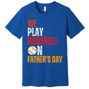 FatherS Day 2024 First Daddy Day Baseball Dad Gift Premium T-Shirt