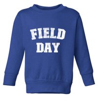 Field Day 2025 Matching Family Team Let Game Begin Gift Toddler Sweatshirt