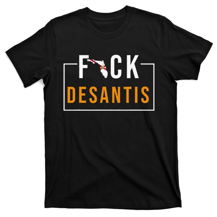 F Desantis 2024 florida flag Anti Ron Desantis 2024 Sucks T-Shirt