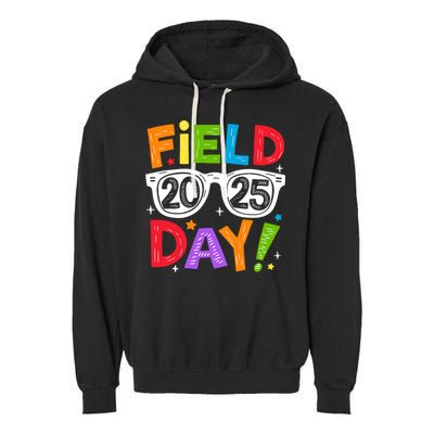 Field Day 2025 Funny Field Trip 2025 Last Day Of School Garment-Dyed Fleece Hoodie