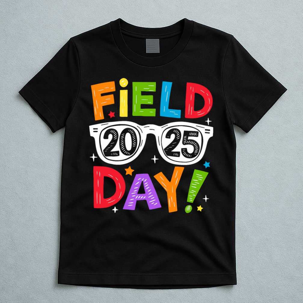 Field Day 2025 Funny Field Trip 2025 Last Day Of School T-Shirt