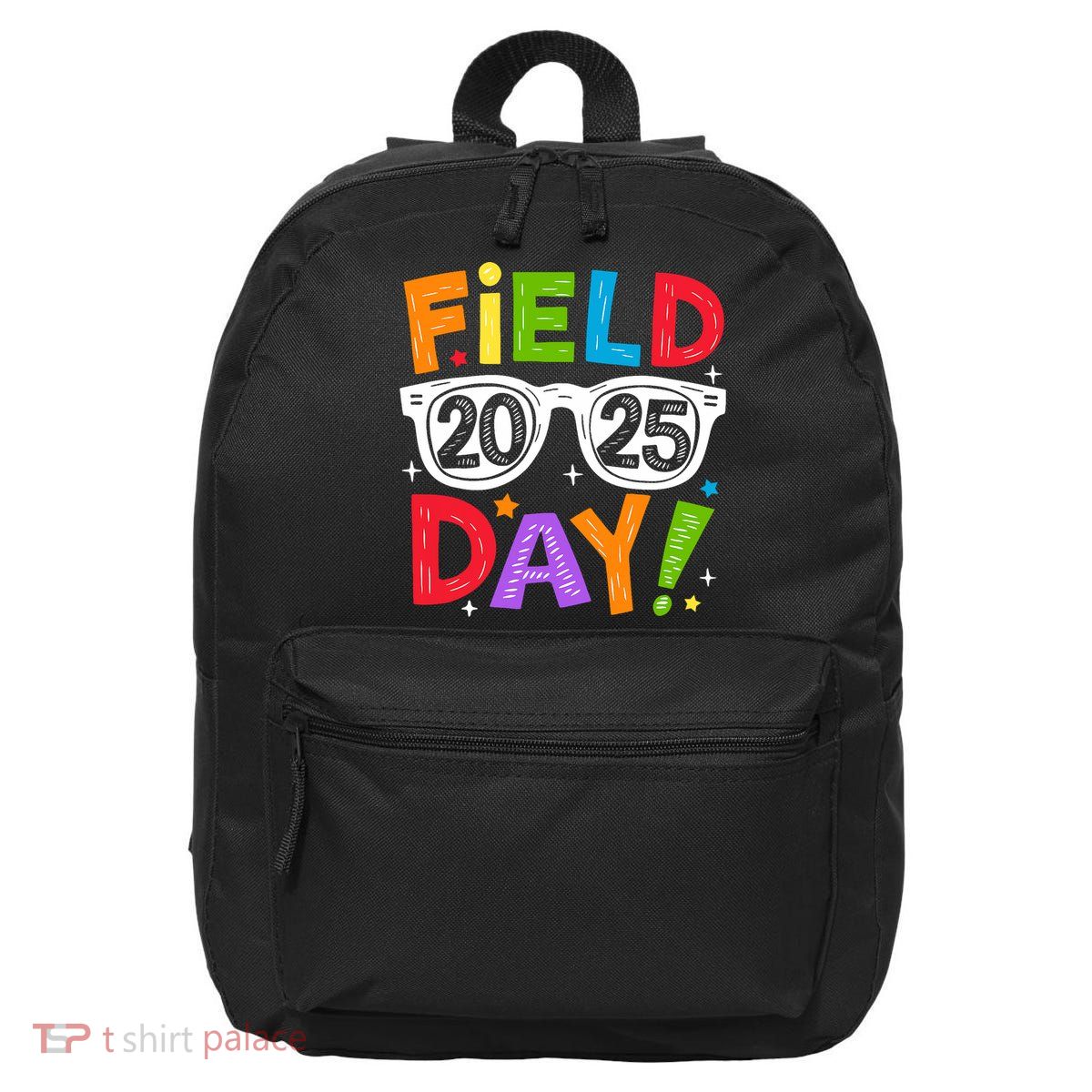 Field Day 2025 Funny Field Trip 2025 Last Day Of School 16 in Basic Backpack