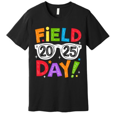 Field Day 2025 Funny Field Trip 2025 Last Day Of School Premium T-Shirt