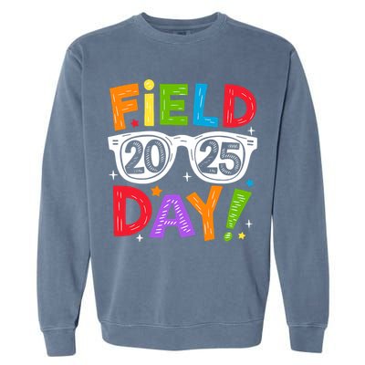 Field Day 2025 Funny Field Trip 2025 Last Day Of School Garment-Dyed Sweatshirt