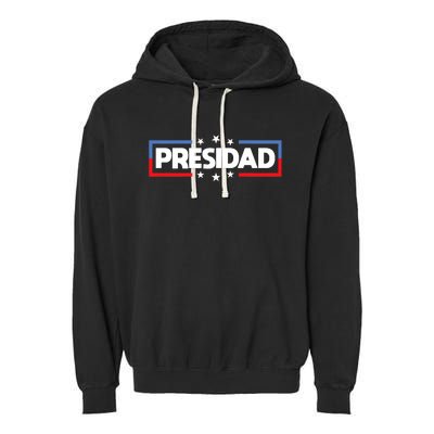 FatherS Day 2024 Presidad Election Dad President Garment-Dyed Fleece Hoodie