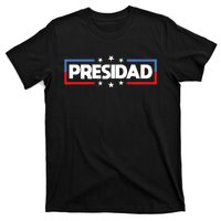 FatherS Day 2024 Presidad Election Dad President T-Shirt