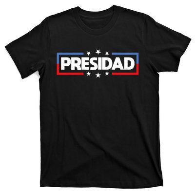 FatherS Day 2024 Presidad Election Dad President T-Shirt