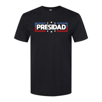 FatherS Day 2024 Presidad Election Dad President Softstyle CVC T-Shirt