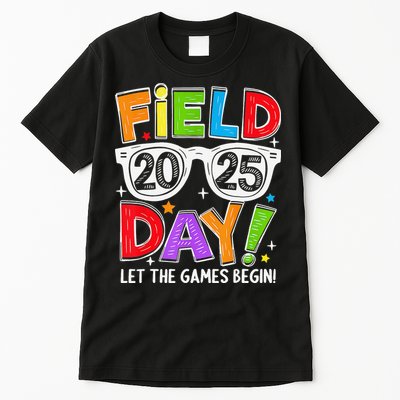 Field Day 2025 Let The Game Begin Funny Women Tall T-Shirt