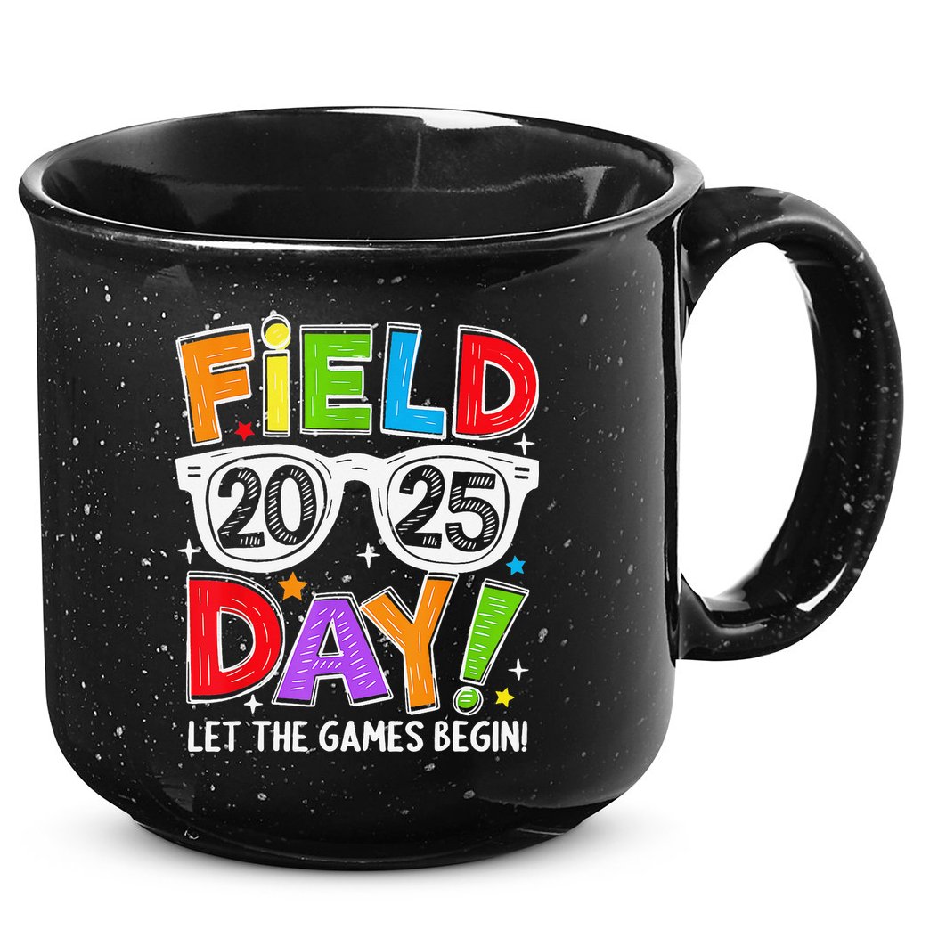 Field Day 2025 Let The Game Begin Funny Women 15oz Campfire Ceramic Mug