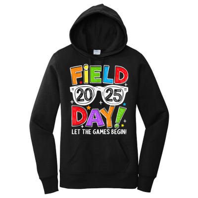 Field Day 2025 Let The Game Begin Funny Women Women's Pullover Hoodie