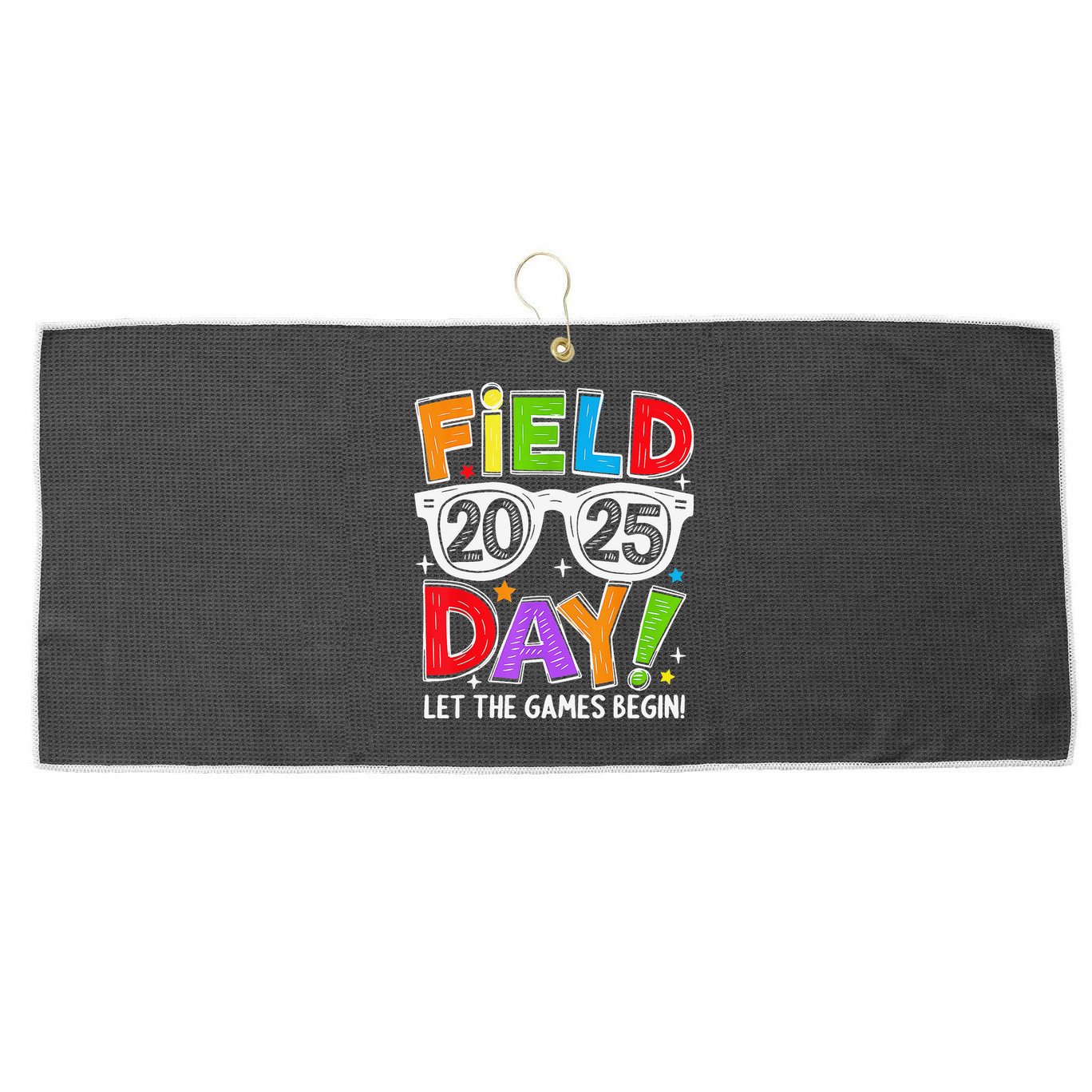 Field Day 2025 Let The Game Begin Funny Women Large Microfiber Waffle Golf Towel