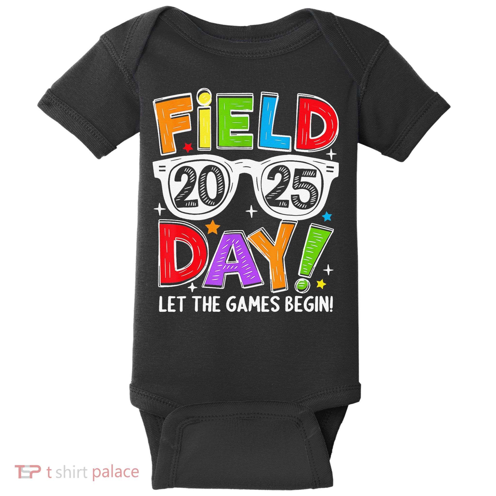 Field Day 2025 Let The Game Begin Funny Women Baby Bodysuit