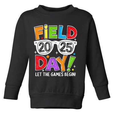 Field Day 2025 Let The Game Begin Funny Women Toddler Sweatshirt