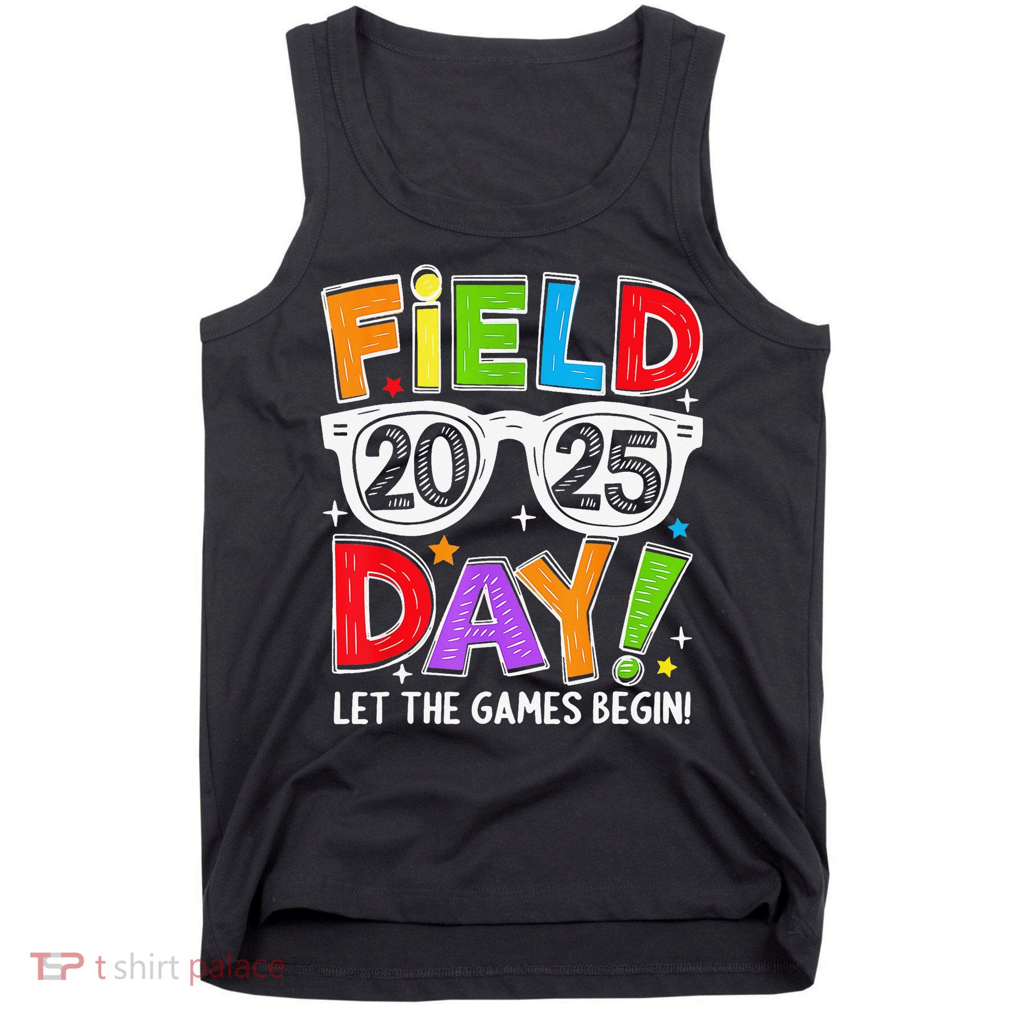 Field Day 2025 Let The Game Begin Funny Women Tank Top