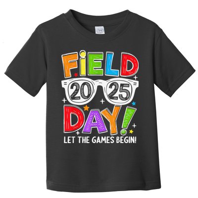 Field Day 2025 Let The Game Begin Funny Women Toddler T-Shirt