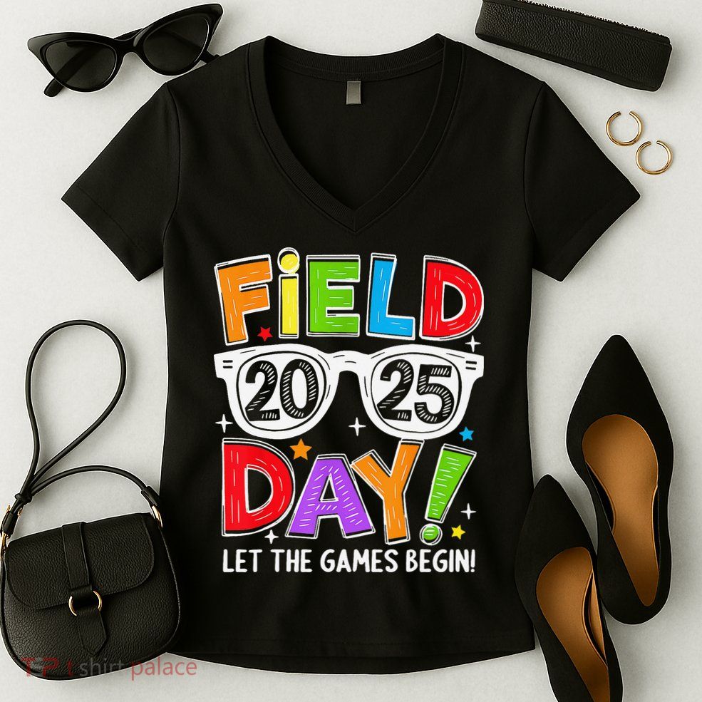 Field Day 2025 Let The Game Begin Funny Women Women's V-Neck T-Shirt